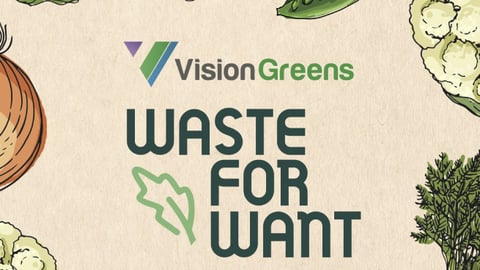 vision greens waste for want event